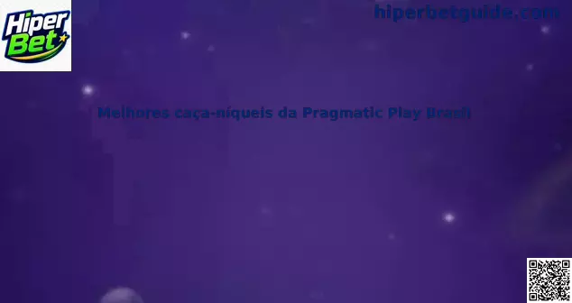 Melhores caça-níqueis da Pragmatic Play Brasil