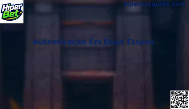 Interface de Autenticação em Duas Etapas da Hiper Bet mostrando a proteção de conta 2FA