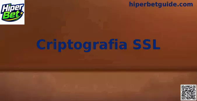 Infraestrutura de Segurança e Criptografia SSL da Hiper Bet