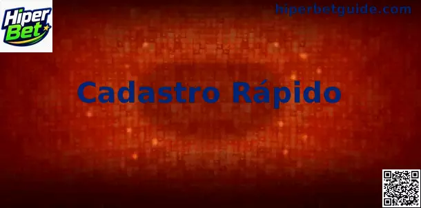 Interface de Cadastro Rápido na plataforma Hiper Bet Brasil