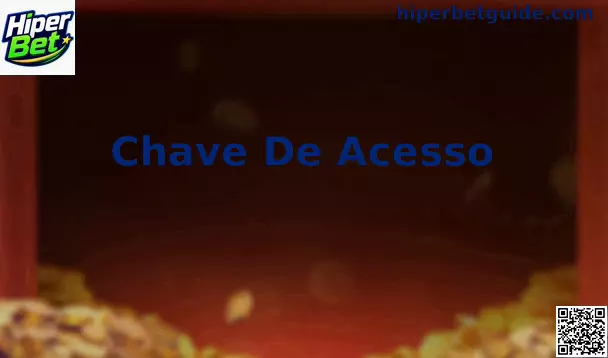Chave de Acesso Hiper Bet Segura