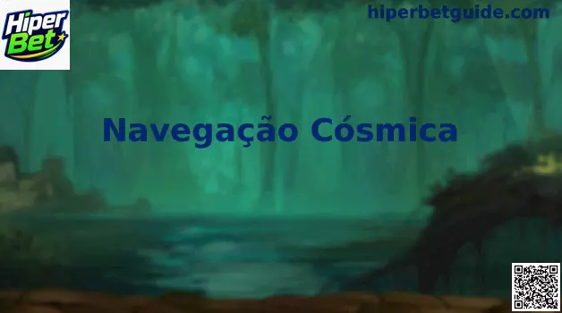 Navegação Cósmica Hiper Bet