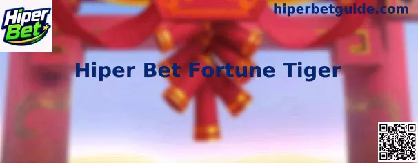 Representação do Hiper Bet Fortune Tiger